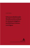 Schutzrechtsfremde Wettbewerbsverbote in Immaterialgueterrechtlichen Lizenzvertraegen