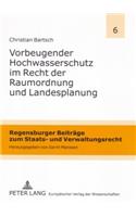 Vorbeugender Hochwasserschutz Im Recht Der Raumordnung Und Landesplanung