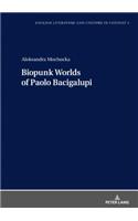 Biopunk Worlds of Paolo Bacigalupi