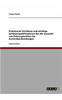 Praktizierte Verfahren und wichtige Schlüsselqualifikationen bei der Auswahl von Führungskräften für Auslandsentsendungen