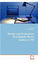 Design and Evaluation of a Mobile Photo Gallery in TIP