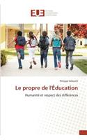 Le Propre de Léducation: (Omn.Univ.Europ.)