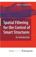 Spatial Filtering for the Control of Smart Structures: (English)