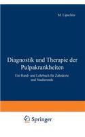 Diagnostik Und Therapie Der Pulpakrankheiten