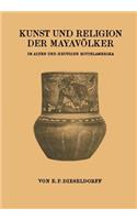 Kunst und Religion der Mayavölker