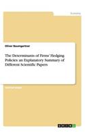 The Determinants of Firms' Hedging Policies