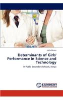 Determinants of Girls' Performance in Science and Technology