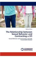 The Relationship between Sexual Behavior and Contracting a STI