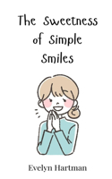 The Sweetness of Simple Smiles