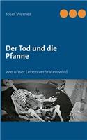 Tod und die Pfanne