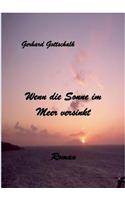 Wenn die Sonne im Meer versinkt