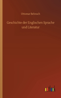 Geschichte der Englischen Sprache und Literatur