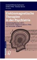 Elektromagnetische Therapien in Der Psychiatrie