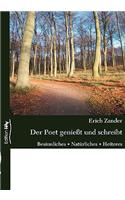 Der Poet genießt und schreibt