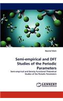 Semi-Empirical and DFT Studies of the Periodic Parameters