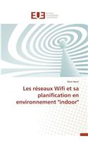 Les R�seaux Wifi Et Sa Planification En Environnement 