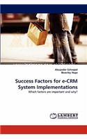 Success Factors for E-Crm System Implementations