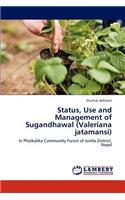 Status, Use and Management of Sugandhawal (Valeriana jatamansi)