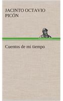 Cuentos de mi tiempo