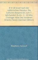 Israel Nach Der Rabbinischen Literatur. Die Judische Diaspora Bis Zum 7. Jahrhundert N.Chr. B VI 18