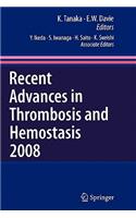 Recent Advances in Thrombosis and Hemostasis