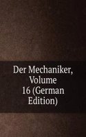 Der Mechaniker, Volume 16 (German Edition)