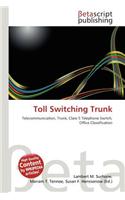 Toll Switching Trunk: (English)