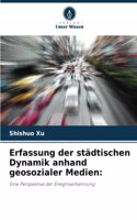 Erfassung der städtischen Dynamik anhand geosozialer Medien
