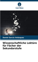 Wissenschaftliche Lektüre für Fächer der Sekundarstufe