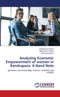 Analyzing Economic Empowerment of women in Kendrapara: A Hand Note