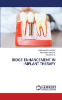 Ridge Enhancement in Implant Therapy