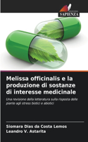 Melissa officinalis e la produzione di sostanze di interesse medicinale