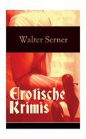 Erotische Krimis (Vollständige Ausgaben)