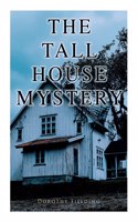 Tall House Mystery
