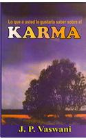 What You Would Like to Know About Karma