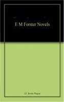 E M Forster Novels