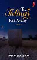 The Tidings Far Away