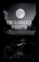 Zambezi's Whisper