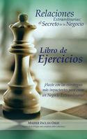 Relaciones Extraordinarias: el secreto de tu negocio. Libro de ejercicios: ¡Hazte con las estrategias más impactantes para crear un negocio extraordinario!