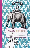 Manual de recreo : para uso de ninos imaginativos y curiosos