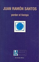 PERDER EL TIEMPO (LUNAS DE ORIENTE, LETRA D) (Spanish Edition)