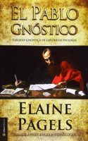El Pablo gnostico : exegesis gnostica de las Cartas Paulinas