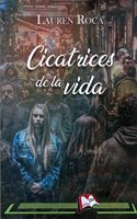 Cicatrices de la vida (Libros Mablaz) (Spanish Edition)