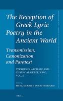 Reception of Greek Lyric Poetry in the Ancient World: Transmission, Canonization and Paratext