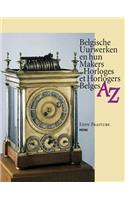 Belgische Uurwerken En Hun Makers Horloges Et Horlogers Belges AZ