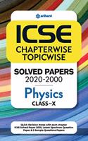Icse  Chapterwise Topicwise Solved Papers Physics Class 10 for 2021 Exam