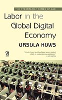 Labor in the Global Digital Economy