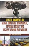 Selected Doccuments On Global Arms Race Dismament