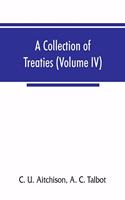 collection of treaties, engagements, and sunnuds relating to India and neighbouring countries (Volume IV)