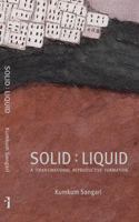 Solid: Liquid: A (Trans)National Reproductive Formation